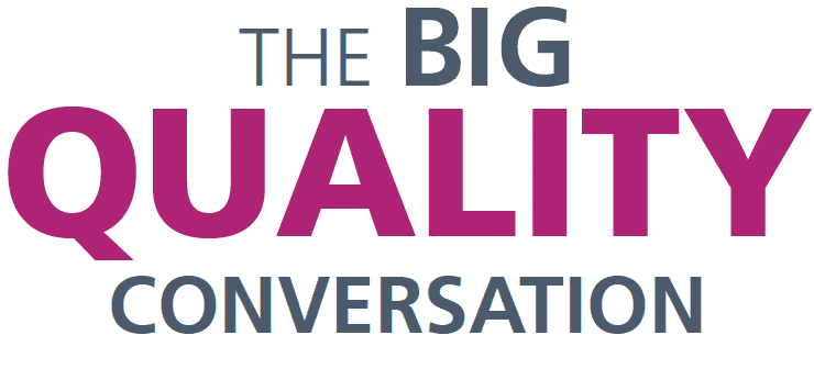 Big Quality Conversation 2024 – 2025